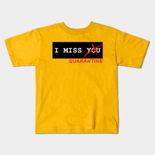 I miss you Kids T-Shirt